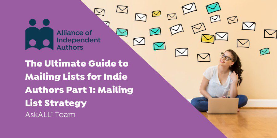 作者电子邮件营销的最终指南第1部分:邮件列表策略