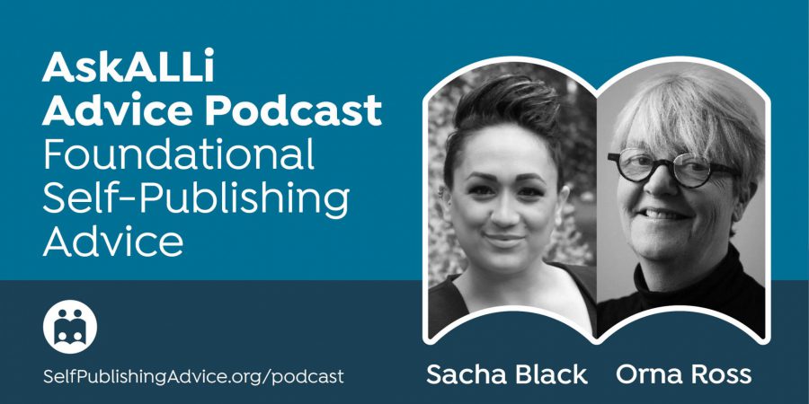 为什么独立作家要从长远考虑，与Sacha Black和Orna Ross:基础自助出版播客